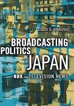 BROADCASTING POLITICS IN JAPAN
