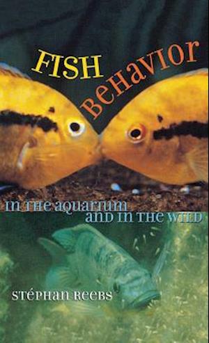 Fish Behavior in the Aquarium and in the Wild