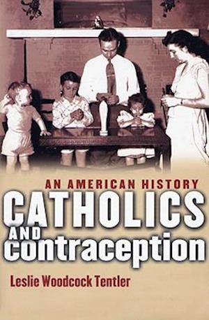 Catholics and Contraception