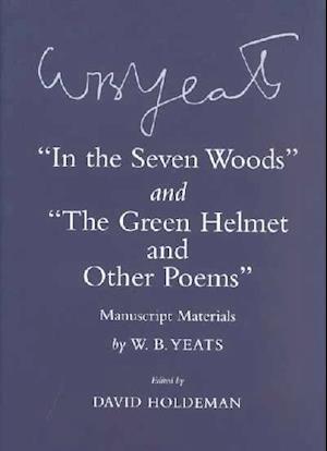 "In the Seven Woods" and "The Green Helmet and Other Poems"