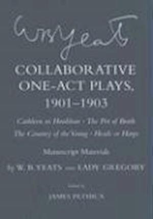 Collaborative One-Act Plays, 1901–1903 ("Cathleen ni Houlihan," "The Pot of Broth," "The Country of the Young," "Heads or Harps")