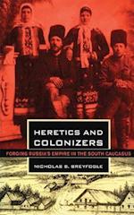 Heretics and Colonizers