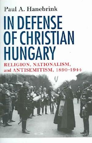 In Defense of Christian Hungary