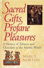 Sacred Gifts, Profane Pleasures