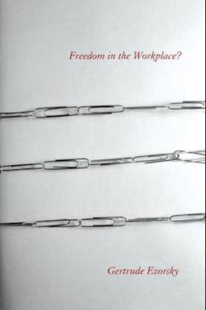 Freedom in the Workplace?