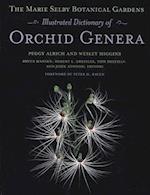 The Marie Selby Botanical Gardens Illustrated Dictionary of Orchid Genera