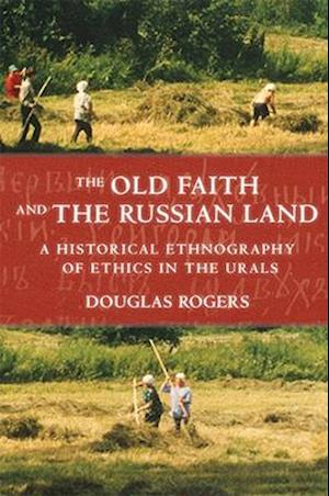 The Old Faith and the Russian Land