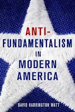 Antifundamentalism in Modern America