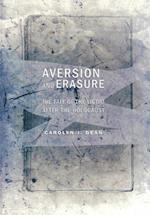 Aversion and Erasure