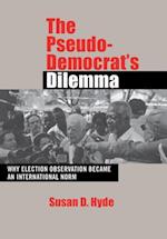 The Pseudo-Democrat's Dilemma