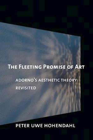 The Fleeting Promise of Art