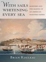With Sails Whitening Every Sea
