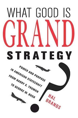 What Good Is Grand Strategy?