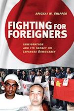 Fighting for Foreigners