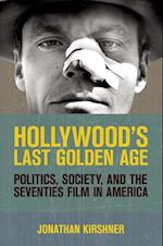 Hollywood's Last Golden Age