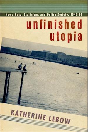 Unfinished Utopia