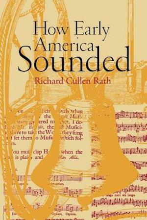 How Early America Sounded