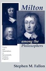 Milton among the Philosophers