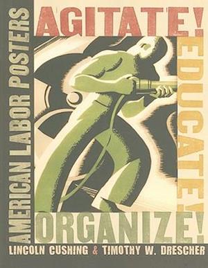 Agitate! Educate! Organize!