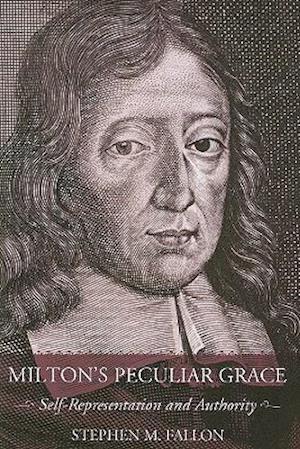Milton's Peculiar Grace