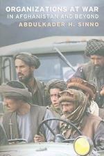 Organizations at War in Afghanistan and Beyond