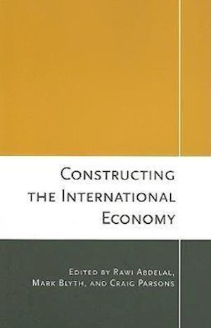 Constructing the International Economy