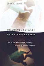 Dialogues Between Faith and Reason
