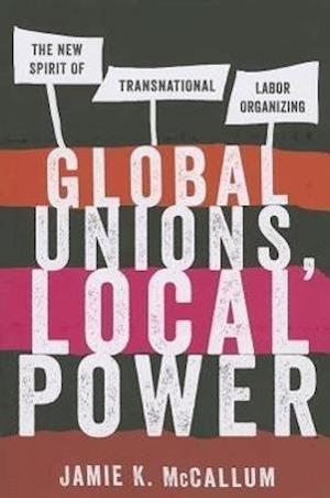 Global Unions, Local Power