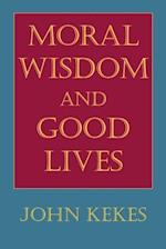 Moral Wisdom and Good Lives