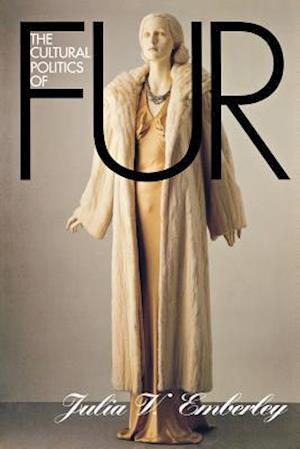 The Cultural Politics of Fur