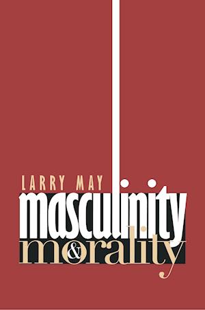 Masculinity and Morality