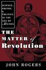 The Matter of Revolution