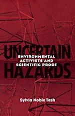 Uncertain Hazards