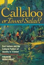 Callaloo or Tossed Salad?