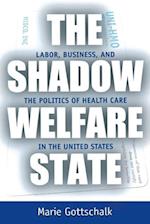 The Shadow Welfare State