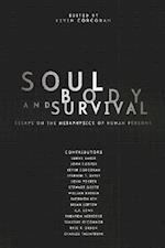 Soul, Body, and Survival