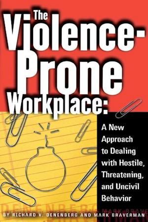 The Violence-Prone Workplace