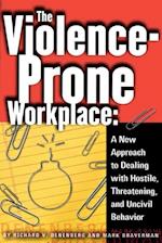 The Violence-Prone Workplace