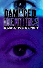 Damaged Identities, Narrative Repair