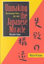 Unmaking the Japanese Miracle