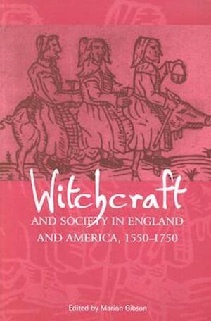 Witchcraft and Society in England and America, 1550ð1750