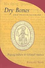 Dry Bones and Indian Sermons