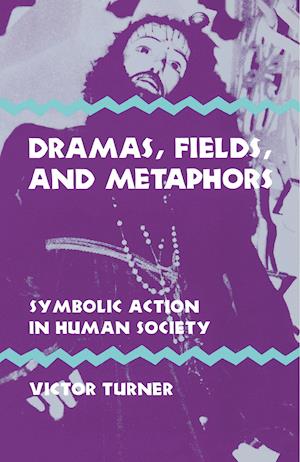 Dramas, Fields, and Metaphors