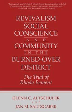 Revivalism, Social Conscience, and Community in the Burned-Over District