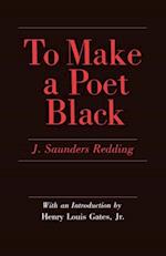 TO MAKE A POET BLACK