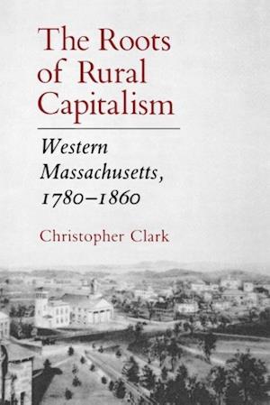 The Roots of Rural Capitalism