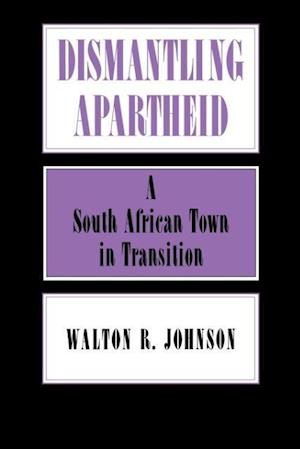 DISMANTLING APARTHEID