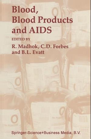 Blood, Blood Products - and AIDS -