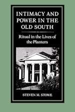 Intimacy and Power in the Old South