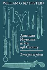 American Physicians in the Nineteenth Century